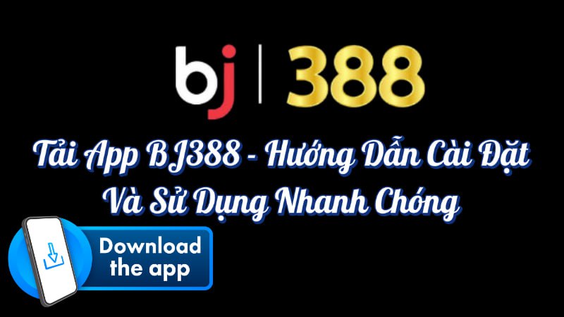 Tải app Bj388