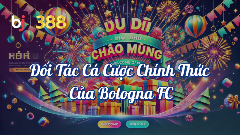 Đối tác cá cược chính thức của Bologna FC BJ388